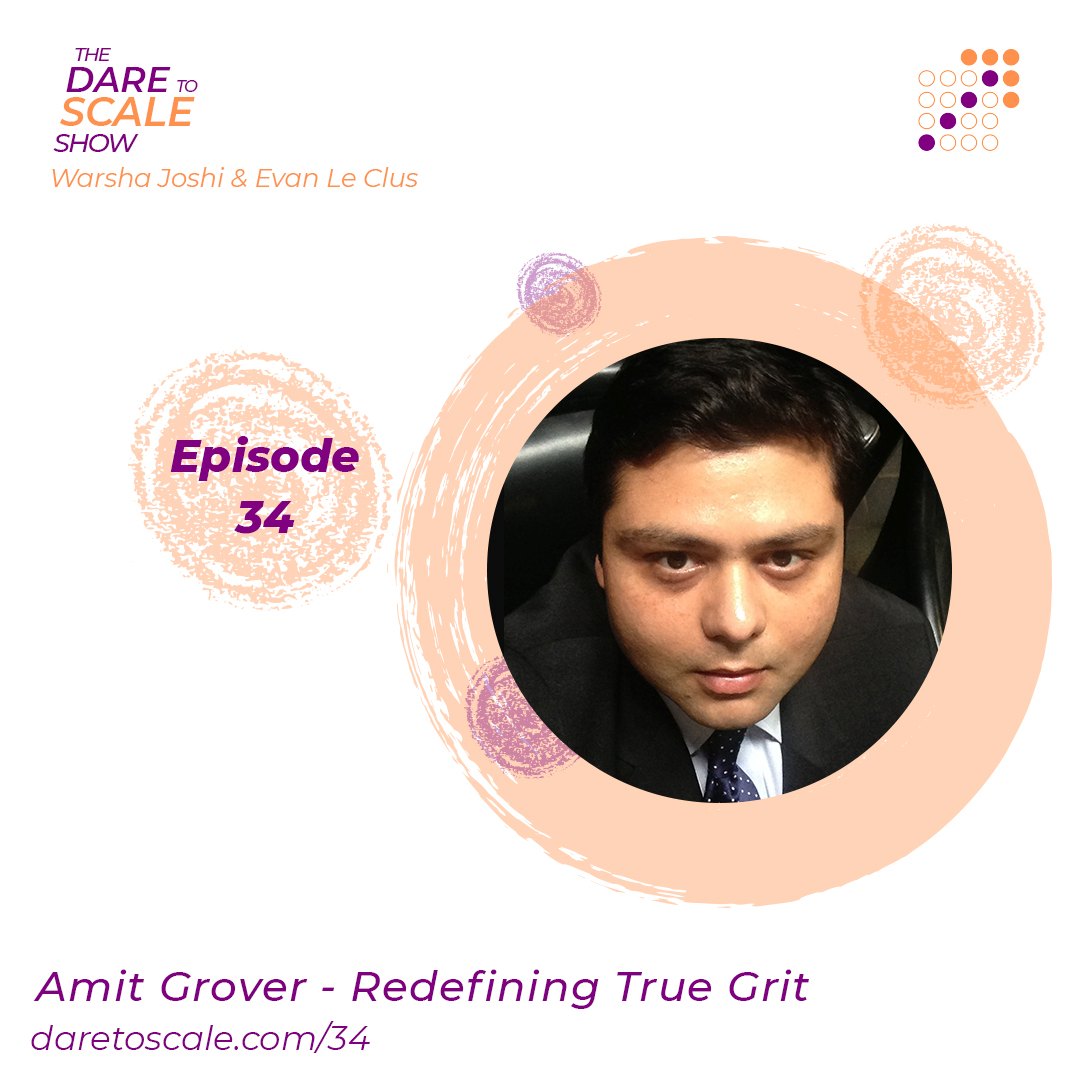 Amit Grover - Redefining True Grit