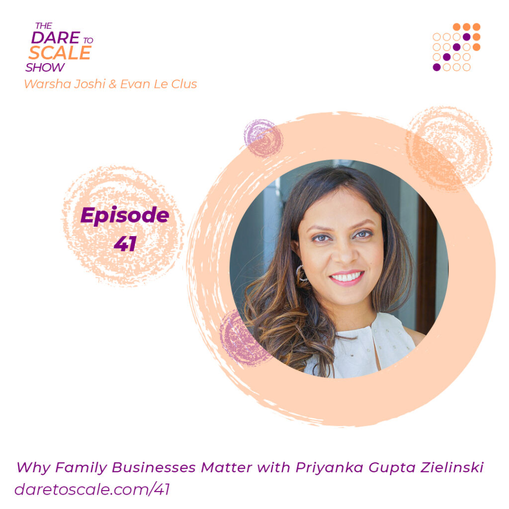Why Family Businesses Matter with Priyanka Gupta Zielinski
